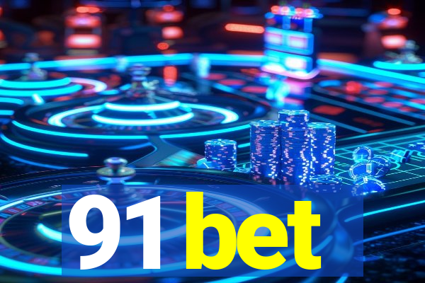 91 bet